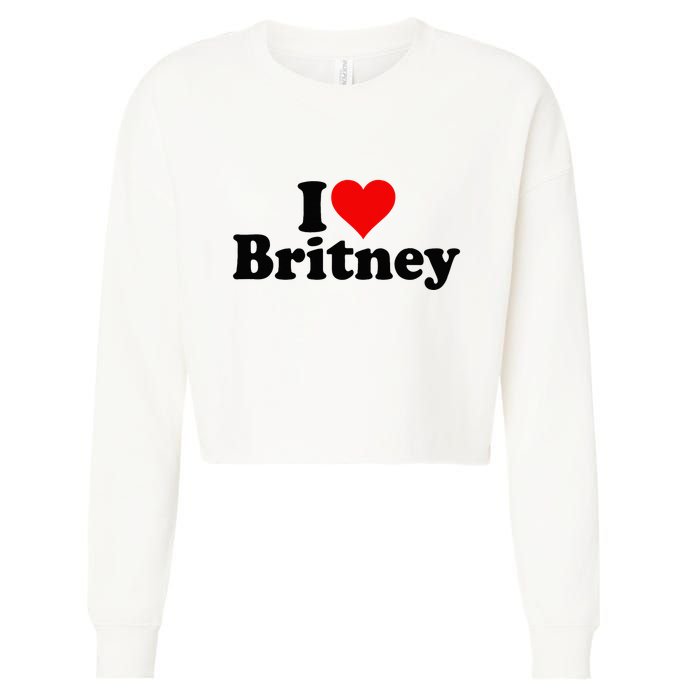 I Love Heart B.R.I.T.N.E.Y Cropped Pullover Crew