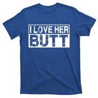 I Love His Beard Her Butt Matching Couples Complit 2pcs Meaningful Gift T-Shirt