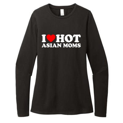 I Love Hot Asian Moms Cute Gift Heart Hot Moms I Love Hot Moms Funny Gift Womens CVC Long Sleeve Shirt