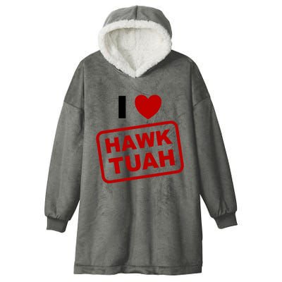 I Love Heart Hawk Tuah Funny Hawk Tush Meme Adult Humor Hooded Wearable Blanket