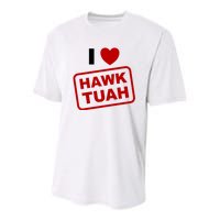 I Love Heart Hawk Tuah Funny Hawk Tush Meme Adult Humor Youth Performance Sprint T-Shirt