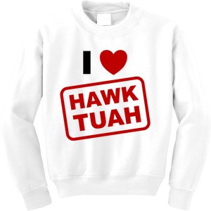 I Love Heart Hawk Tuah Funny Hawk Tush Meme Adult Humor Kids Sweatshirt