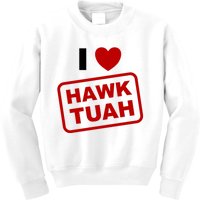 I Love Heart Hawk Tuah Funny Hawk Tush Meme Adult Humor Kids Sweatshirt