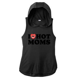 I Love Hot Moms Funny MotherS Day Heart Love Hot Moms Gift Ladies PosiCharge Tri-Blend Wicking Draft Hoodie Tank