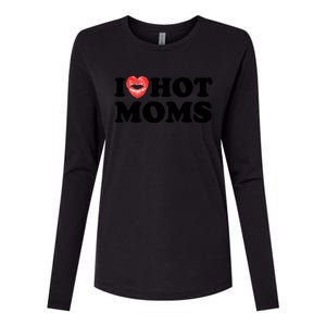 I Love Hot Moms Funny MotherS Day Heart Love Hot Moms Gift Womens Cotton Relaxed Long Sleeve T-Shirt