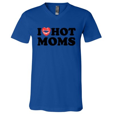 I Love Hot Moms Funny MotherS Day Heart Love Hot Moms Gift V-Neck T-Shirt