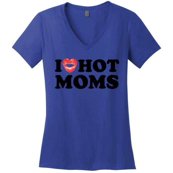 I Love Hot Moms Funny MotherS Day Heart Love Hot Moms Gift Women's V-Neck T-Shirt