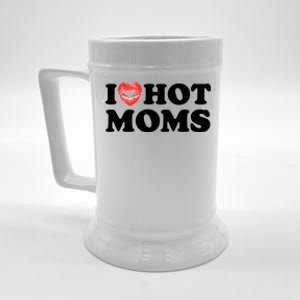 I Love Hot Moms Funny MotherS Day Heart Love Hot Moms Gift Beer Stein