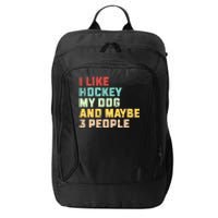 I Like Hockey My Dog & Maybe 3 People Hockey Coach Vintage City Backpack