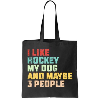 I Like Hockey My Dog & Maybe 3 People Hockey Coach Vintage Tote Bag