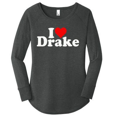 I Love Heart D.R.A.K.E Women's Perfect Tri Tunic Long Sleeve Shirt