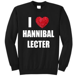 I Love Hannibal Lecter Sweatshirt