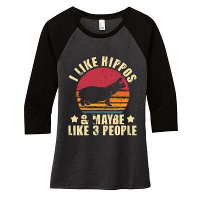 I Like Hippos & Maybe Like 3 People Zookeeper Hippopotamus Women's Tri-Blend 3/4-Sleeve Raglan Shirt