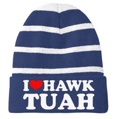 I Love Hawk Tuah Striped Beanie with Solid Band