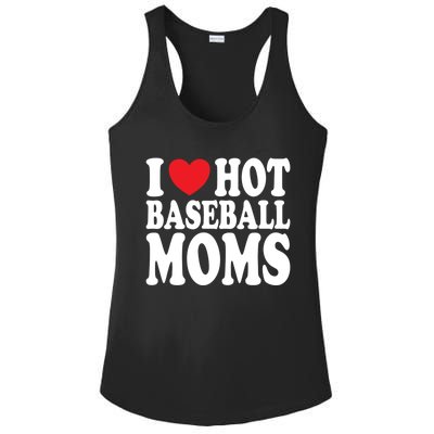 I Love Hot Baseball Moms Funny Gift Ladies PosiCharge Competitor Racerback Tank