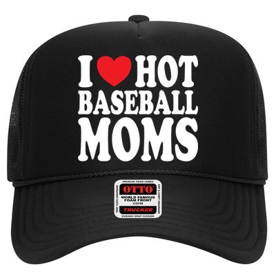 I Love Hot Baseball Moms Funny Gift Hat