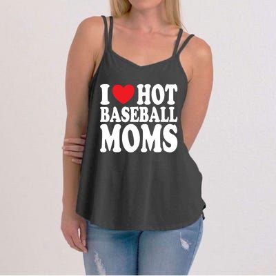 I Love Hot Baseball Moms Funny Gift Women's Strappy Tank