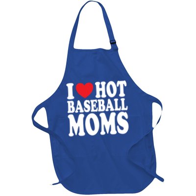 I Love Hot Baseball Moms Funny Gift Apron