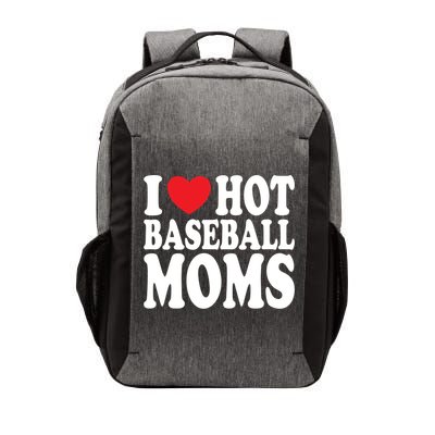 I Love Hot Baseball Moms Funny Gift Vector Backpack