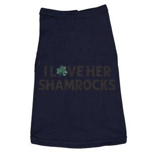 I Love Her Shamrocks Funny Saint Paddys St. Patrick's Day Doggie Tank