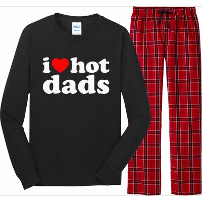 I Love Hot Dads I Heart Hot Dads Love Hot Dads Long Sleeve Pajama Set