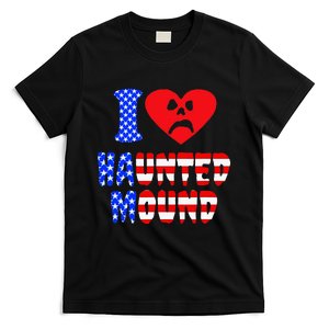 I Love Haunted Mound T-Shirt