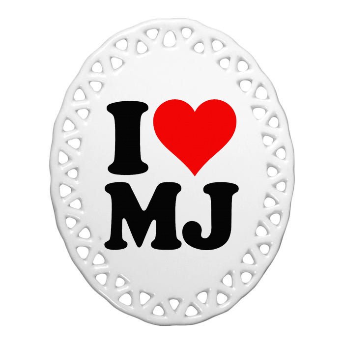 I Love Heart Mj M J M.J. Ceramic Oval Ornament