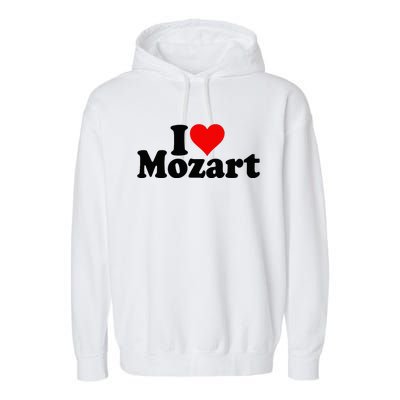 I Love Heart Mozart Garment-Dyed Fleece Hoodie