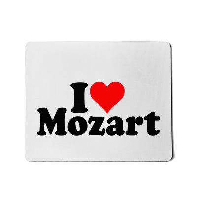 I Love Heart Mozart Mousepad