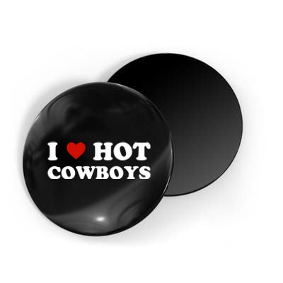 I Love Hot Cowboys, I Heart Hot Cowboys Lover Magnet