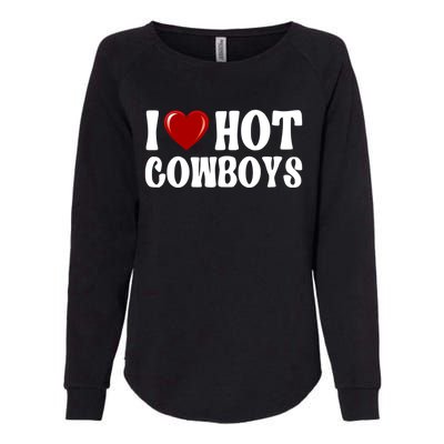 I Love Hot Cowboys, I Heart Hot Cowboys Lover Womens California Wash Sweatshirt