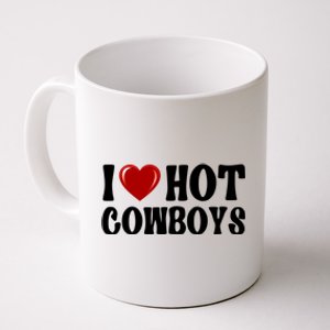 I Love Hot Cowboys, I Heart Hot Cowboys Lover Coffee Mug