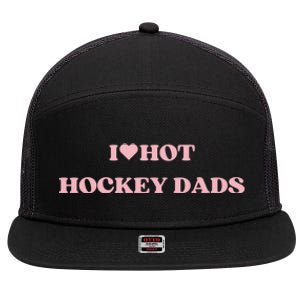 I Love Hot Hockey Dads I Heart Hot Hockey Dads Cute Design Gift 7 Panel Mesh Trucker Snapback Hat