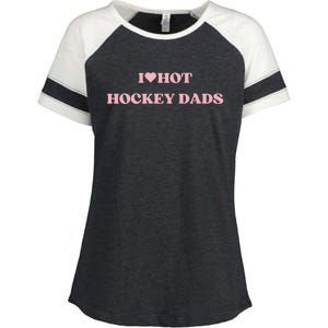 I Love Hot Hockey Dads I Heart Hot Hockey Dads Cute Design Gift Enza Ladies Jersey Colorblock Tee