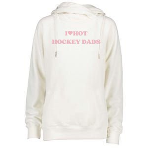 I Love Hot Hockey Dads I Heart Hot Hockey Dads Cute Design Gift Womens Funnel Neck Pullover Hood