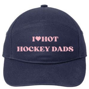 I Love Hot Hockey Dads I Heart Hot Hockey Dads Cute Design Gift 7-Panel Snapback Hat