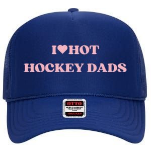 I Love Hot Hockey Dads I Heart Hot Hockey Dads Cute Design Gift High Crown Mesh Back Trucker Hat