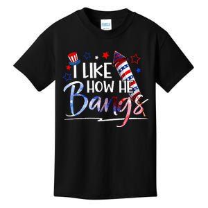 I Like How He Bangs 4th Of July Matching Couple Funny Kids T-Shirt