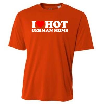 I Love Hot Ger Moms Gift Heart Hot Moms I Love Hot Moms Gift Cooling Performance Crew T-Shirt