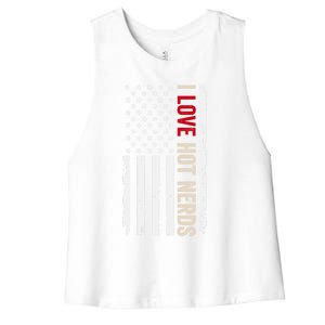 I Love Hot Nerds American Usa Flag Cool Gift Women's Racerback Cropped Tank