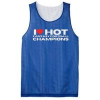 I Love Hot Fantasy Football Champions Mesh Reversible Basketball Jersey Tank