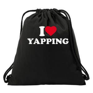 I Love Heart Yapping Lover Yapper Drawstring Bag