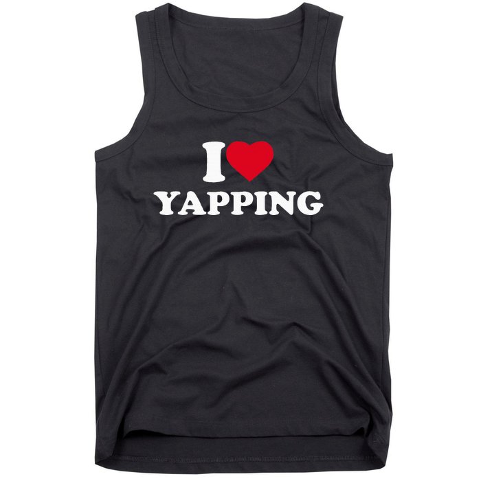 I Love Heart Yapping Lover Yapper Tank Top