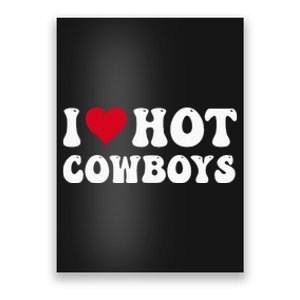 I Love Hot Cow I Heart Cow Funny Country Western Poster