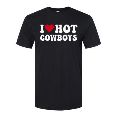 I Love Hot Cow I Heart Cow Funny Country Western Softstyle CVC T-Shirt