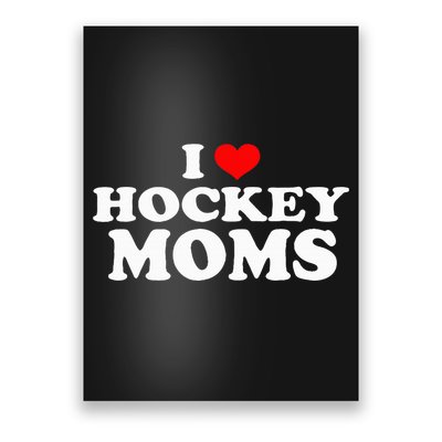 I Love Hockey Moms Funny Christmas Poster