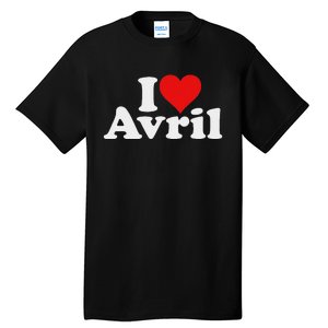 I Love Heart Avril Tall T-Shirt