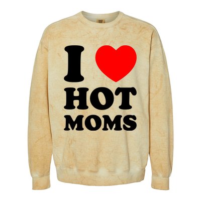 I Love Hot Moms Colorblast Crewneck Sweatshirt