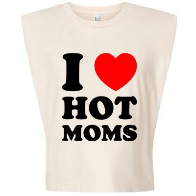 I Love Hot Moms Garment-Dyed Women's Muscle Tee