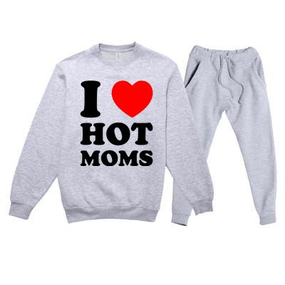 I Love Hot Moms Premium Crewneck Sweatsuit Set